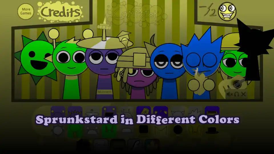 Sprunkstard in Different Colors