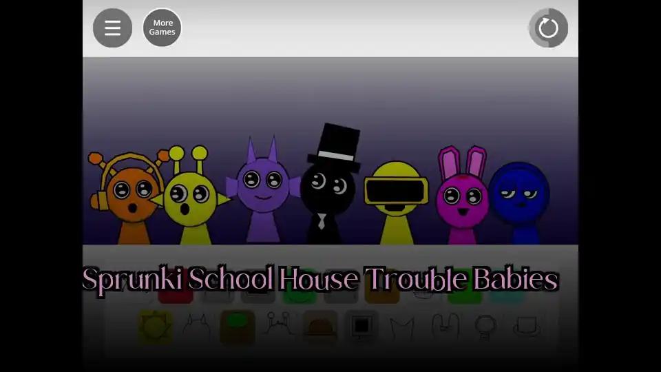 Sprunki School House Trouble Babies 2