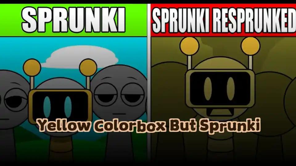 Yellow Colorbox But Sprunki