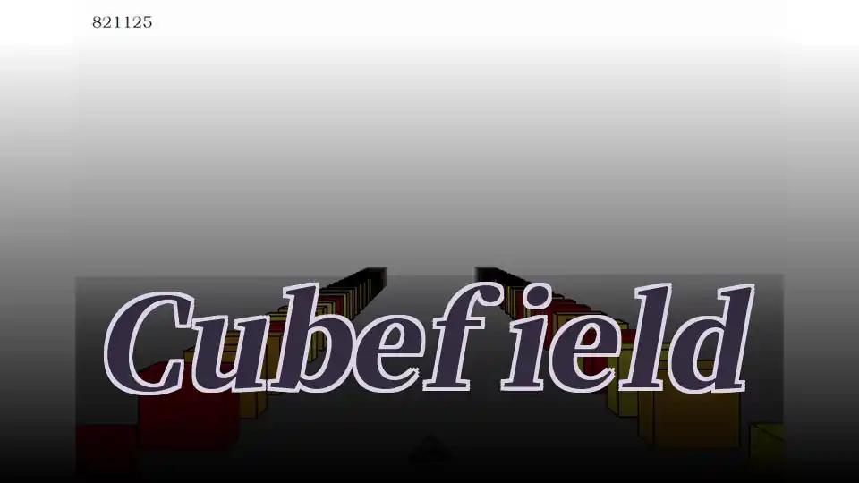 Cubefield