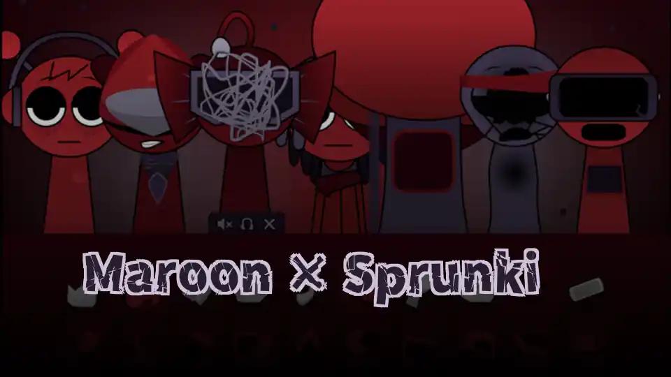 Maroon × Sprunki