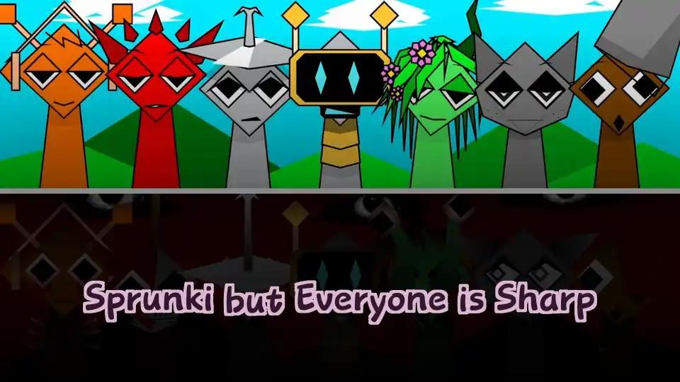 Sprunki but Everyone is Sharp