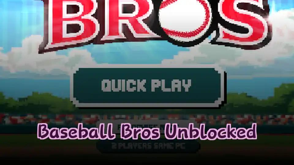Baseball Bros Unblocked