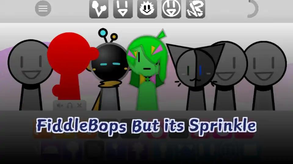 FiddleBops But its Sprinkle
