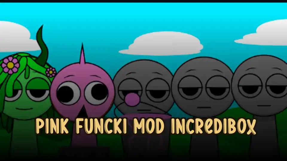 Pink Funcki Mod IncrediBox
