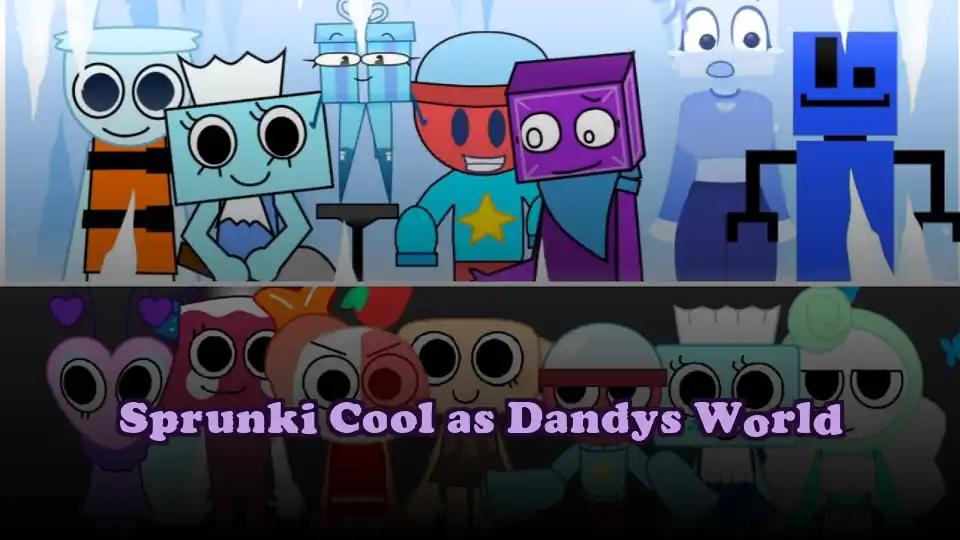 Sprunki Cool as Dandys World
