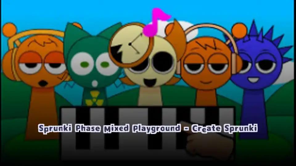 Sprunki Phase Mixed Playground - Create Sprunki