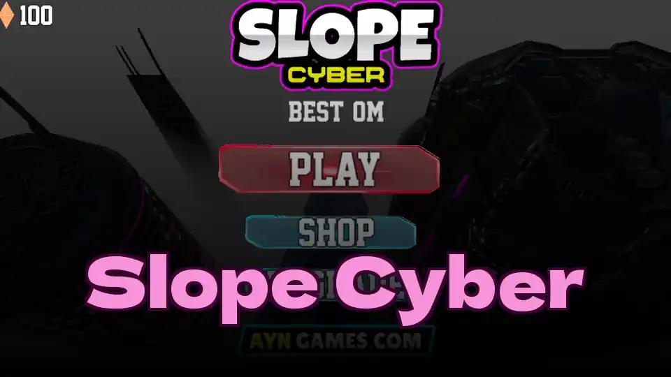 Slope Cyber