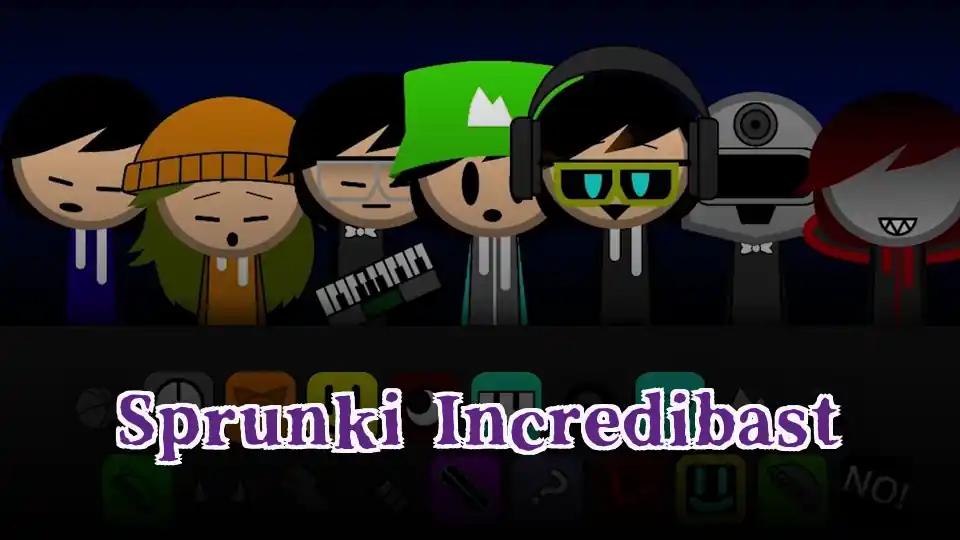 Sprunki Incredibast