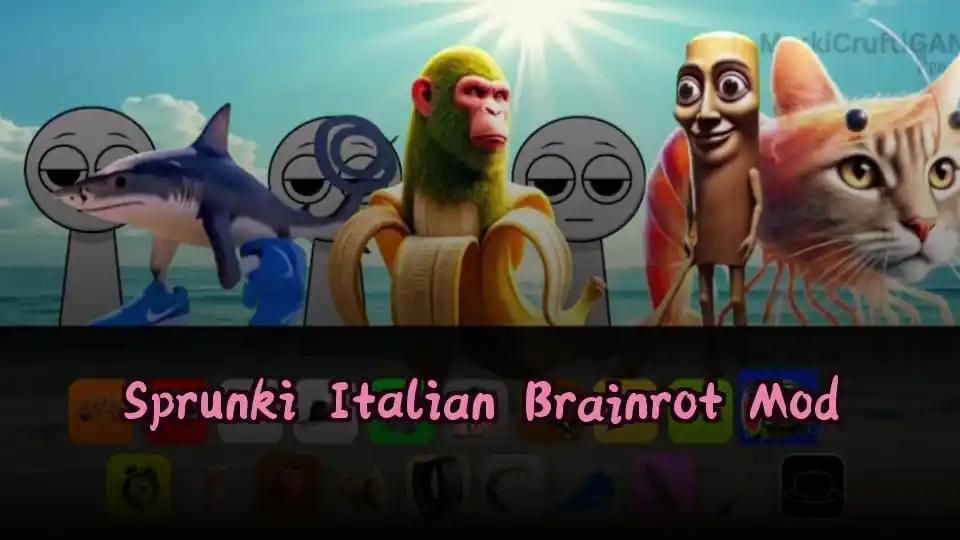 Sprunki Italian Brainrot Mod