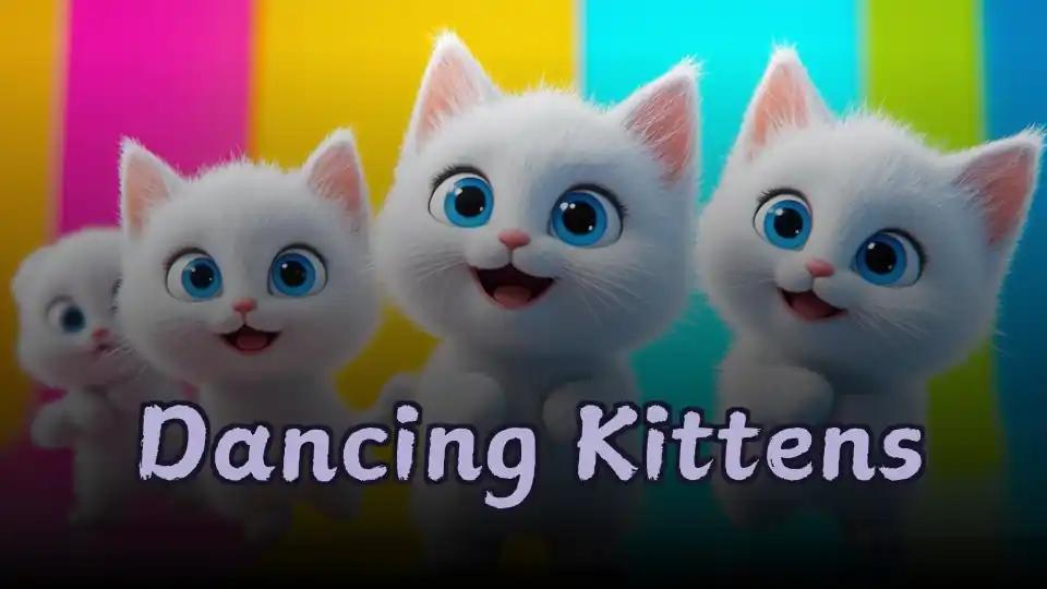 Dancing Kittens
