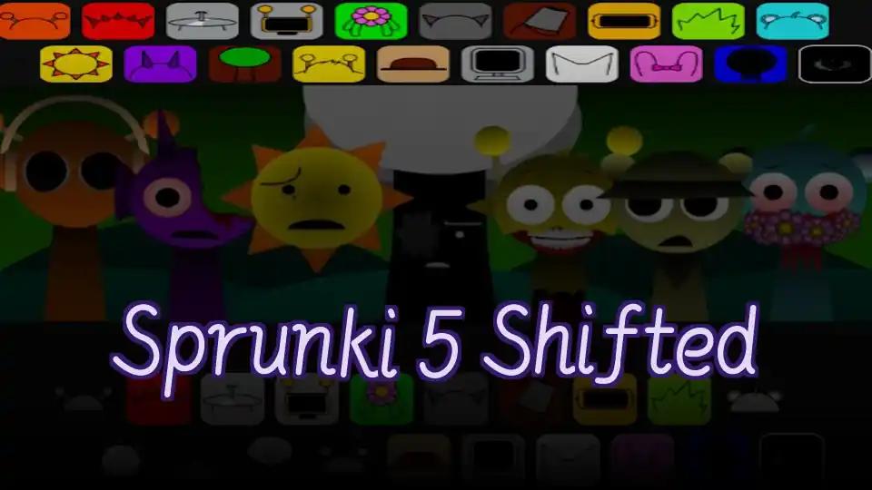 Sprunki 5 Shifted