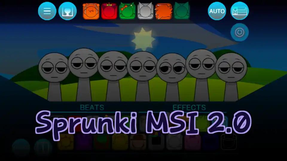Sprunki MSI 2.0