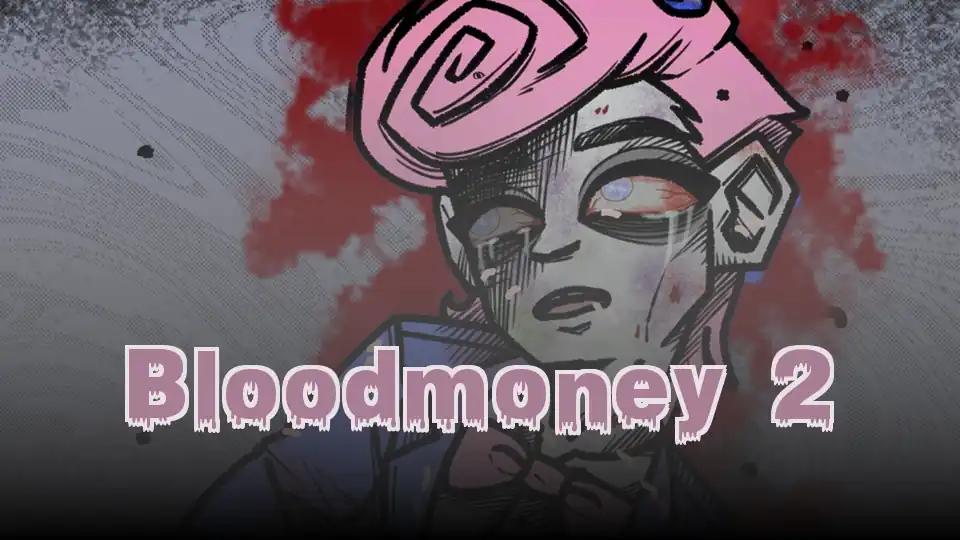 Bloodmoney 2