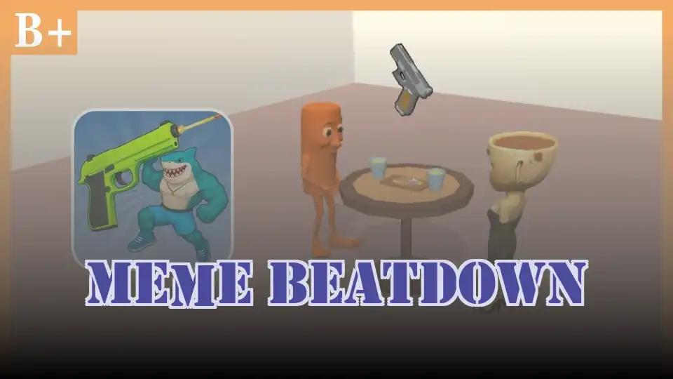 Meme Beatdown